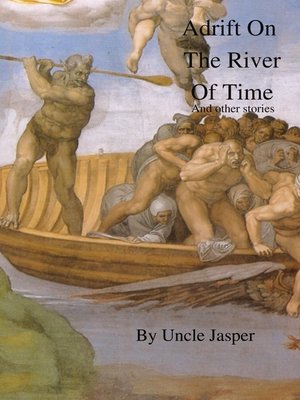cover image of Adrift On the River of Time and other stories